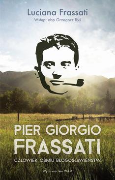 ebook Pier Giorgio Frassati. Człowiek ośmiu Błogosławieństw