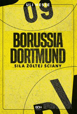 ebook Borussia Dortmund. Siła Żółtej Ściany