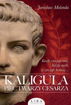 ebook Kaligula. Pięć twarzy cesarza