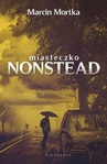 ebook Miasteczko Nonstead - Marcin Mortka