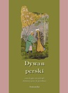 ebook Dywan perski. Antologia arcydzieł dawnej poezji perskiej - Opracowanie zbiorowe