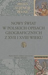 ebook Nowy Świat w polskich opisach geograficznych z XVII i XVIII wieku - Dorota Adamiec