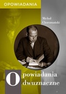 ebook Opowiadania dwuznaczne - Michał Choromański