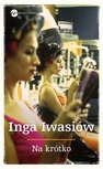 ebook Na krótko - Inga Iwasiów