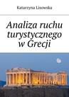 ebook Analiza ruchu turystycznego w Grecji - Katarzyna Lisowska