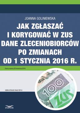 ebook Jak zgłaszać i korygować w ZUS dane zleceniobiorców po zmianach od 1 stycznia 2016 r.