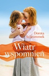 ebook Wiatr wspomnień - Dorota Schrammek