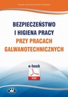 ebook Bezpieczeństwo i higiena pracy przy pracach galwanotechnicznych - Halina Wojciechowska-Piskorska