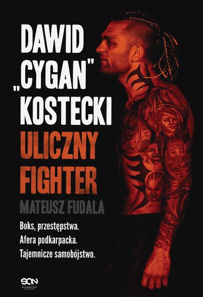 Okładka:Dawid &quot;Cygan&quot; Kostecki. Uliczny fighter 