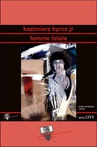 ebook Femme fatale - Kazimierz Kyrcz Jr