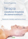 ebook Terapia czaszkowo-krzyżowa dla zaawansowanych - Bożena Przyjemska