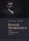 ebook Henryk Sienkiewicz - Krzysztof Stępnik