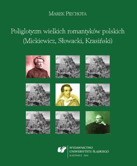 ebook Poliglotyzm wielkich romantyków polskich (Mickiewicz, Słowacki, Krasiński)