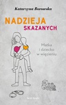 ebook Nadzieja skazanych - Katarzyna Borowska