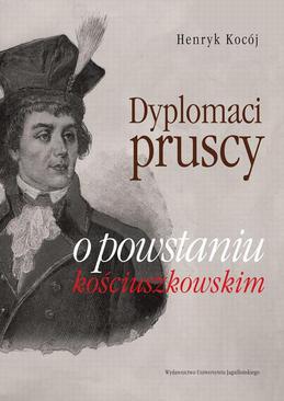 ebook Dyplomaci pruscy o powstaniu kościuszkowskim