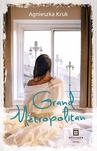 ebook Grand Metropolitan - Agnieszka Kruk