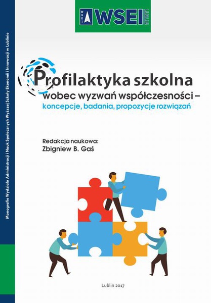 Okładka:Profilaktyka szkolna wobec wyzwań współczesności – koncepcje, badania, propozycje rozwiązań 