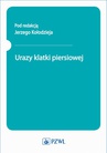ebook Urazy klatki piersiowej - Jerzy Kołodziej