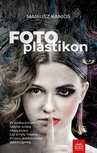 ebook Fotoplastikon - Mariusz Kanios