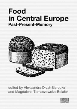 ebook Food in Central Europe: Past – Present – Memory