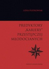 ebook Predyktory „kariery” przestępczej młodocianych - Lidia Pustkowiak