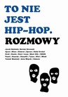 ebook To nie jest hip-hop. Rozmowy - Jacek Baliński,Bartek Strowski