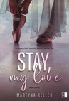ebook Stay, My Love - Martyna Keller