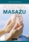 ebook Podstawy masażu - Jacek Wierzbicki