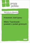ebook Mistrz Twardowski: powieść z podań gminnych - Józef Ignacy Kraszewski