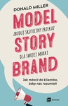 ebook Model StoryBrand - zbuduj skuteczny przekaz dla swojej marki - Donald Miller