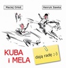 ebook Kuba i Mela dają radę - Maciej Orłoś