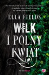 ebook Wilk i Polny Kwiat - Ella Fields