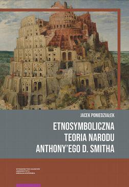 ebook Etnosymboliczna teoria narodu Anthony’ego D. Smitha