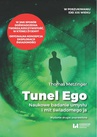 ebook Tunel Ego. Naukowe badanie umysłu a mit świadomego „ja”. Wydanie drugie poprawione - Thomas Metzinger