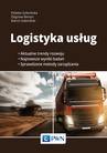 ebook Logistyka usług - Elżbieta Gołembska,Zbigniew Bentyn,Marcin Gołembski