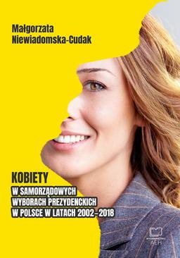 ebook Kobiety w samorządowych wyborach prezydenckich w Polsce w latach 2002-2018