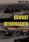 ebook Odwrót Wehrmachtu. Prowadzenie przegranej wojny 1943 r. - Robert M. Citino