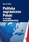 ebook Polityka zagraniczna Polski w strefie euroatlantyckiej - Ryszard Zięba