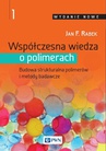 ebook Współczesna wiedza o polimerach. Tom 1 - Jan F. Rabek