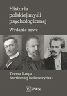 ebook Historia polskiej myśli psychologicznej - Bartłomiej Dobroczyński,Teresa Rzepa
