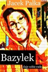 ebook Bazylek daje sobie radę - Jacek Pałka