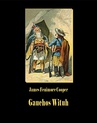 ebook Gauchos Wituh - James Fenimore Cooper