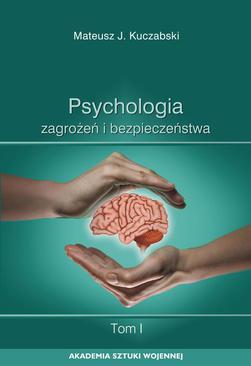 ebook Psychologia zagrożeń i bezpieczeństwa. T. 1