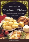 ebook Podlasie i Lubelszczyzna - Regionalna kuchnia polska -  O-press