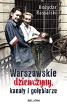 ebook Warszawskie dziewczyny, kanały i gołębiarze - Bożydar Rassalski