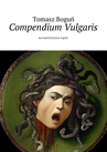 ebook Compendium Vulgaris - Tomasz Boguń