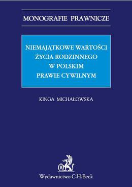ebook Niemajątkowe wartości życia rodzinnego w polskim prawie cywilnym