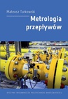 ebook Metrologia przepływów - Mateusz Turkowski