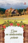 ebook Dom na niedźwiedziej polanie - Halina Kowalczuk