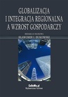 ebook Globalizacja i integracja regionalna a wzrost gospodarczy - Sławomir Bukowski